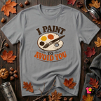 I Paint to Avoid You sarcastic graphic t-shirt in Heather Storm by Snarky Sarks