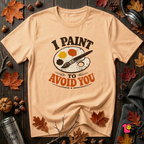I Paint to Avoid You sarcastic graphic t-shirt in Peach by Snarky Sarks