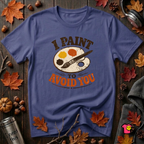 I Paint to Avoid You sarcastic graphic t-shirt in Team Navy by Snarky Sarks