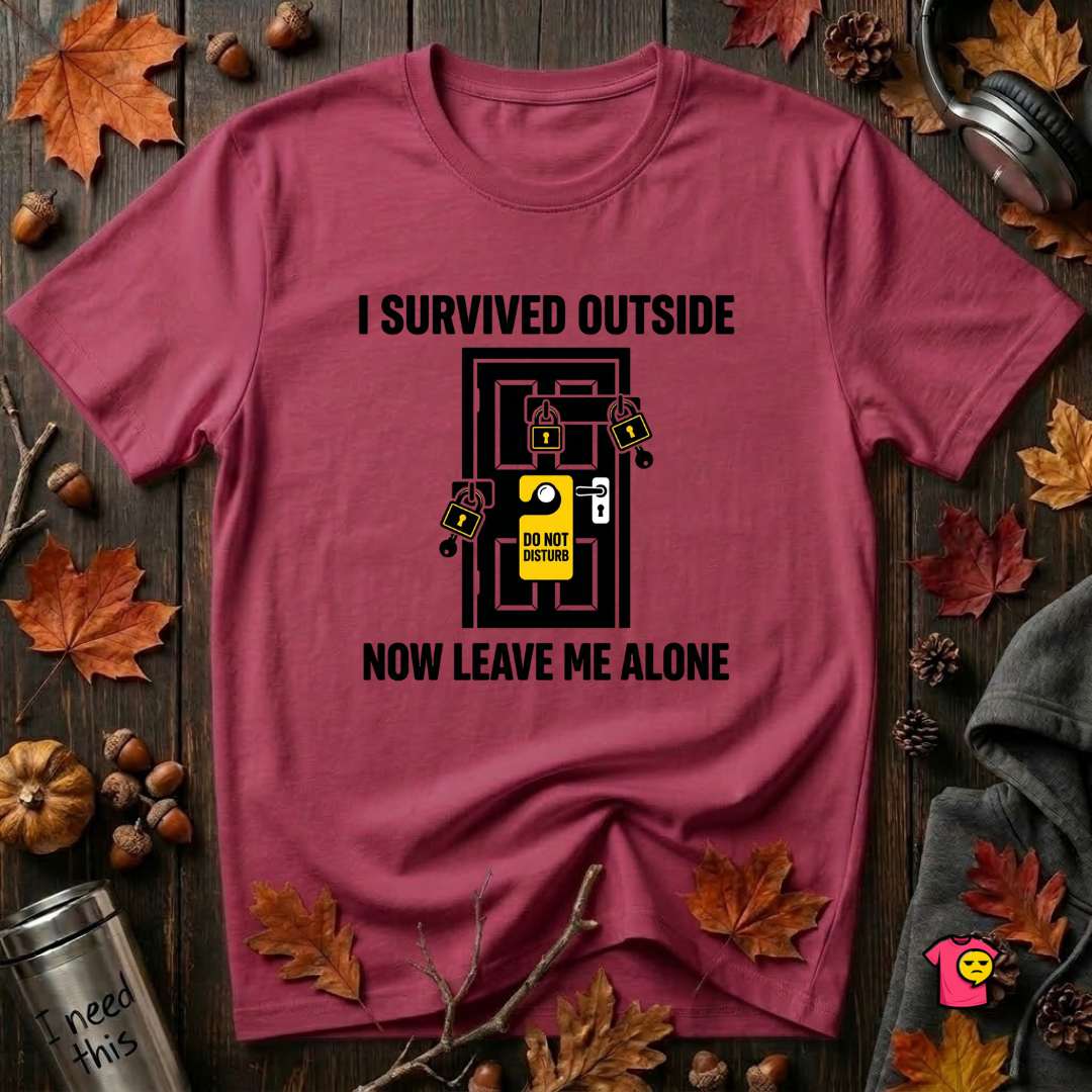I Survived Outside...Leave Me Alone sarcastic graphic t-shirt in Cardinal by Snarky Sarks