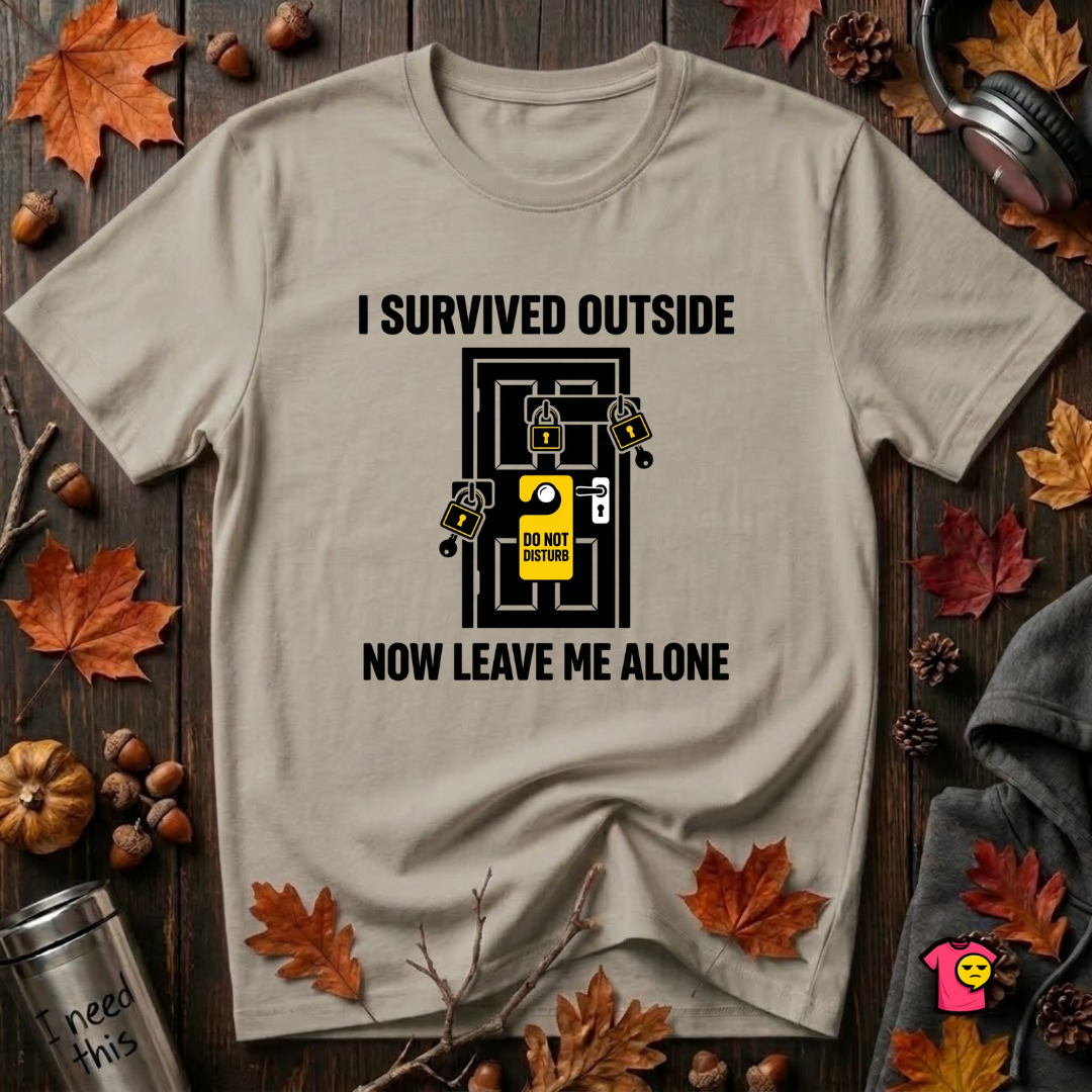 I Survived Outside...Leave Me Alone sarcastic graphic t-shirt in Heather Stone by Snarky Sarks