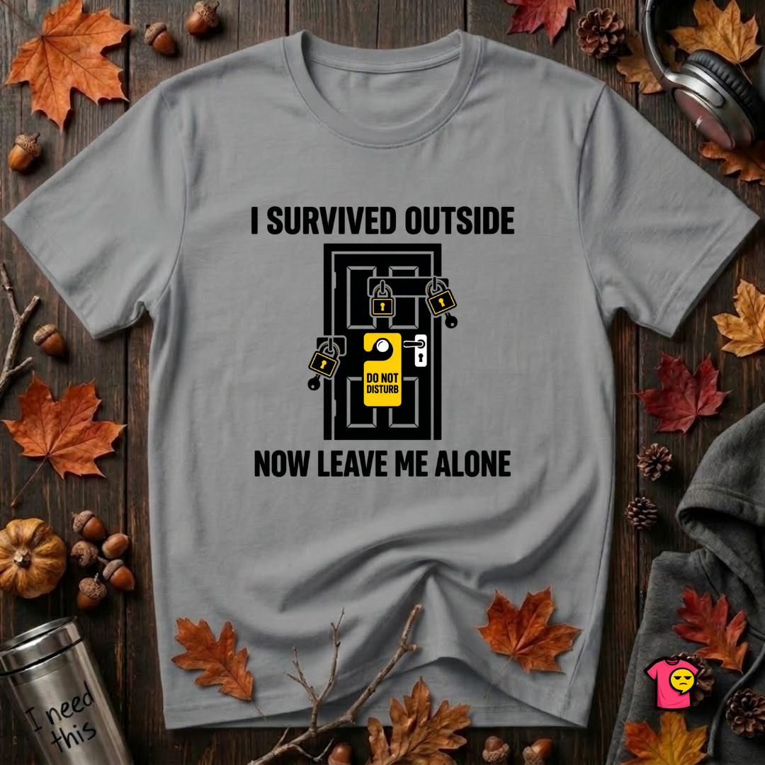I Survived Outside...Leave Me Alone sarcastic graphic t-shirt in Heather Storm by Snarky Sarks