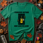 I Survived Outside...Leave Me Alone sarcastic graphic t-shirt in Kelly by Snarky Sarks