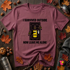 I Survived Outside...Leave Me Alone sarcastic graphic t-shirt in Maroon by Snarky Sarks