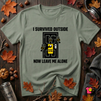 I Survived Outside...Leave Me Alone sarcastic graphic t-shirt in Military Green by Snarky Sarks