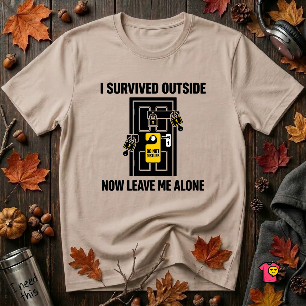 I Survived Outside...Leave Me Alone sarcastic graphic t-shirt in Natural by Snarky Sarks
