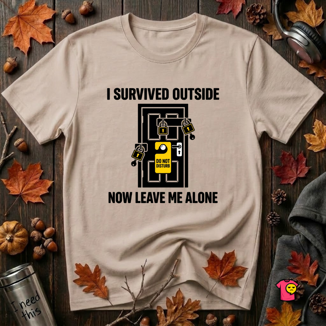 I Survived Outside...Leave Me Alone sarcastic graphic t-shirt in Natural by Snarky Sarks