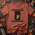 I Survived Outside...Leave Me Alone sarcastic graphic t-shirt in Rust by Snarky Sarks