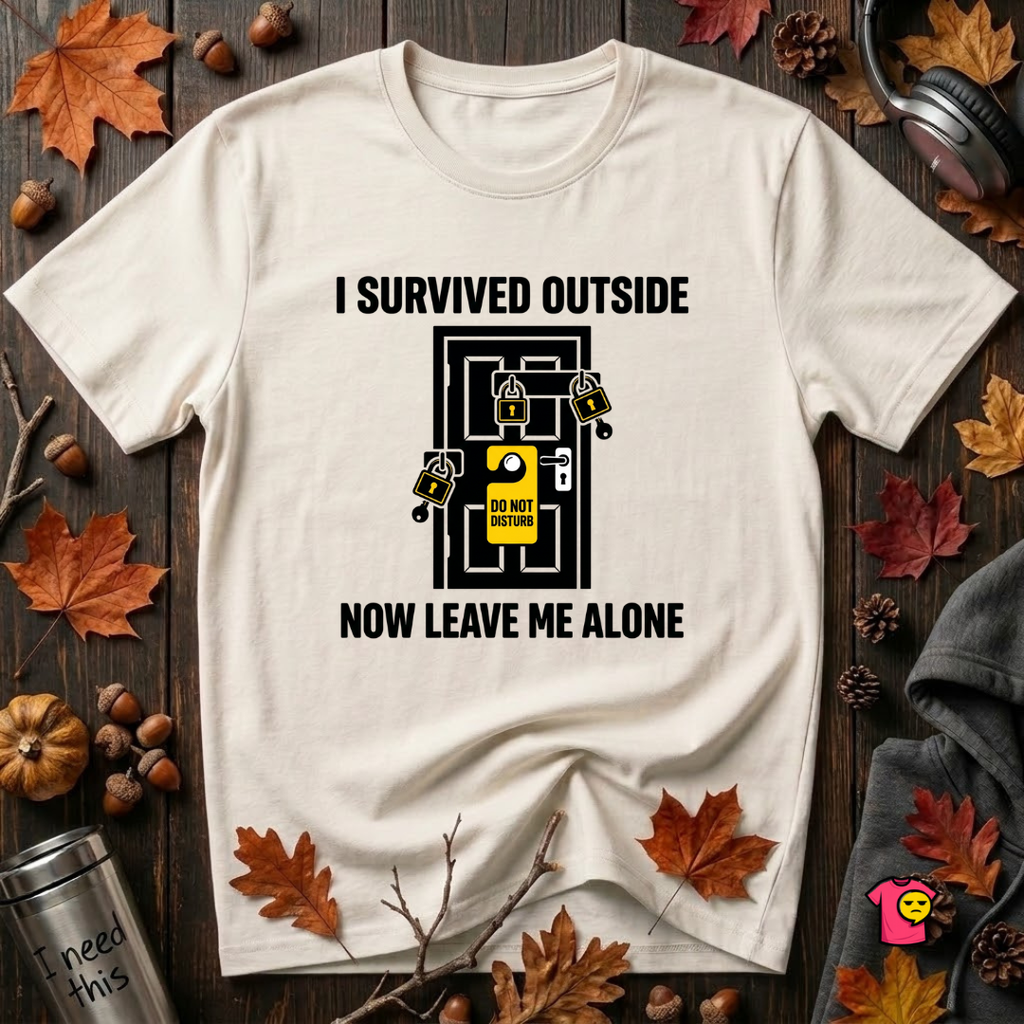 I Survived Outside...Leave Me Alone sarcastic graphic t-shirt in White by Snarky Sarks