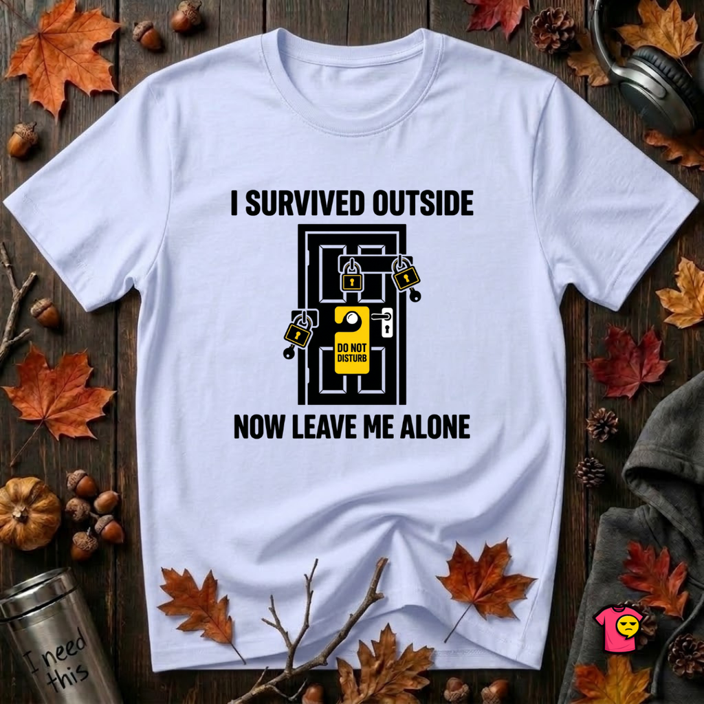 I Survived Outside...Leave Me Alone sarcastic graphic t-shirt in Ash by Snarky Sarks