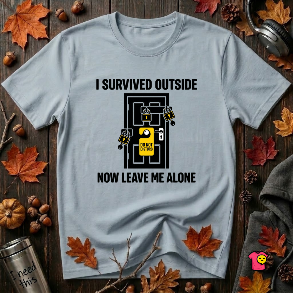 I Survived Outside...Leave Me Alone sarcastic graphic t-shirt in Blue by Snarky Sarks