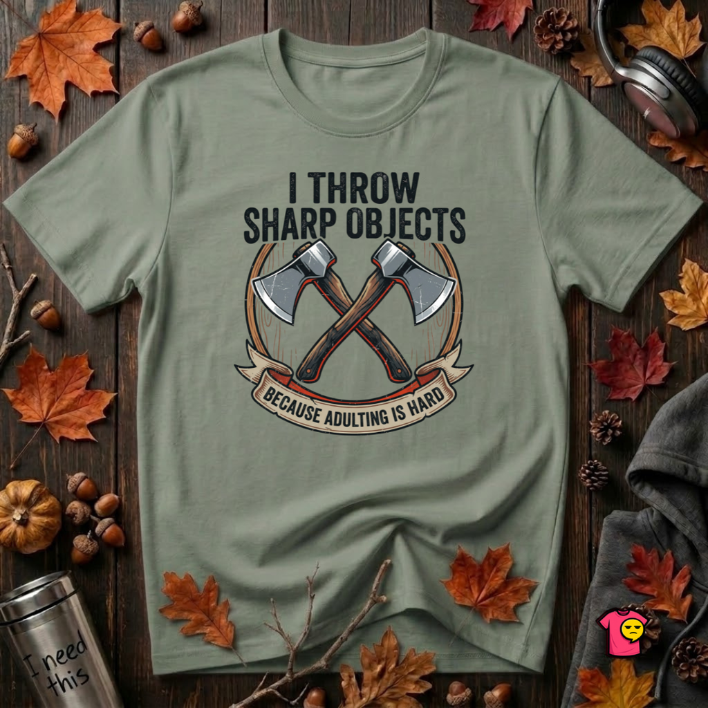 I Throw Sharp Objects sarcastic graphic t-shirt in Military Green by Snarky Sarks