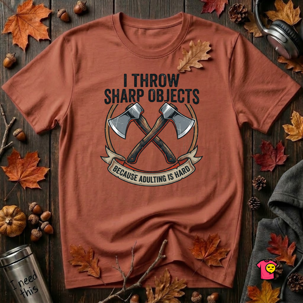 I Throw Sharp Objects sarcastic graphic t-shirt in Rust by Snarky Sarks