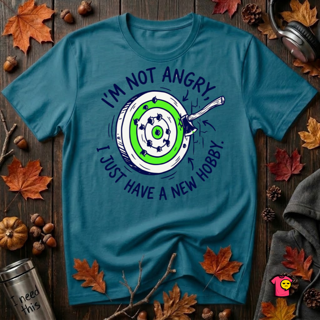 I'm Not Angry, I Just Have a New Hobby sarcastic graphic t-shirt in Deep Teal by Snarky Sarks