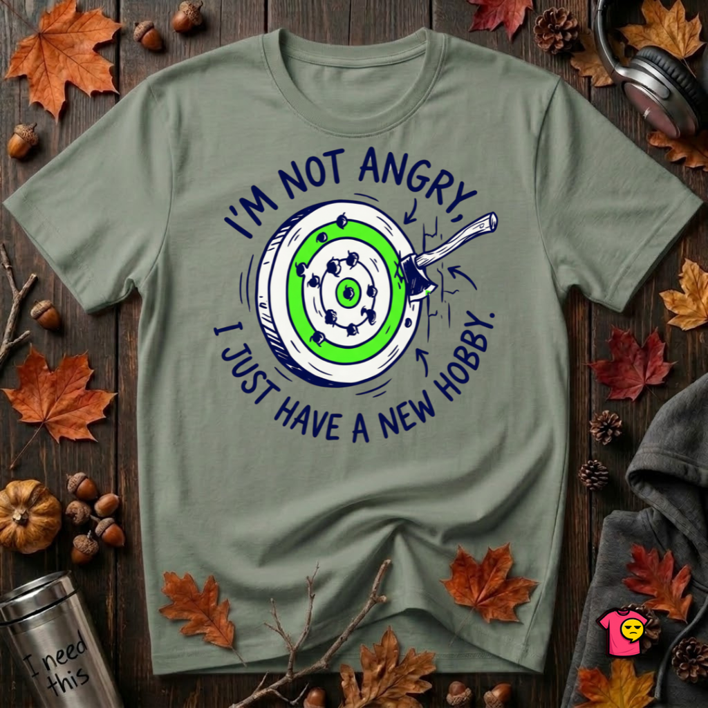 I'm Not Angry, I Just Have a New Hobby sarcastic graphic t-shirt in Military Green by Snarky Sarks