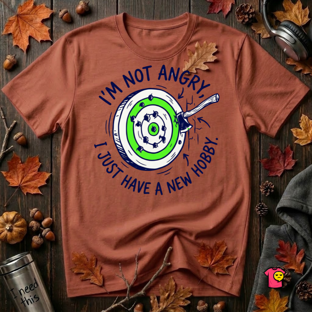 I'm Not Angry, I Just Have a New Hobby sarcastic graphic t-shirt in Rust by Snarky Sarks