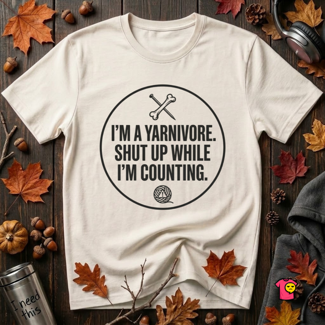 I'm a Yarnivore -- Shut Up While I'm Counting knitting graphic t-shirt in White by Snarky Sarks