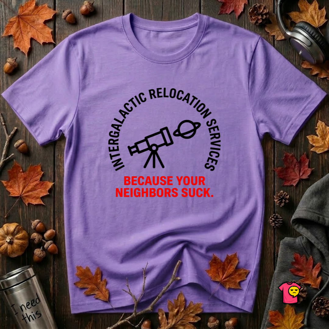 Intergalactic Relocation Services sarcastic graphic t-shirt in Heather Team Purple by Snarky Sarks