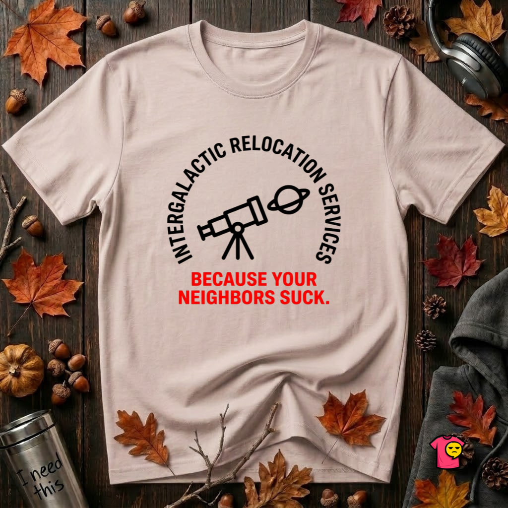 Intergalactic Relocation Services sarcastic graphic t-shirt in Soft Pink by Snarky Sarks