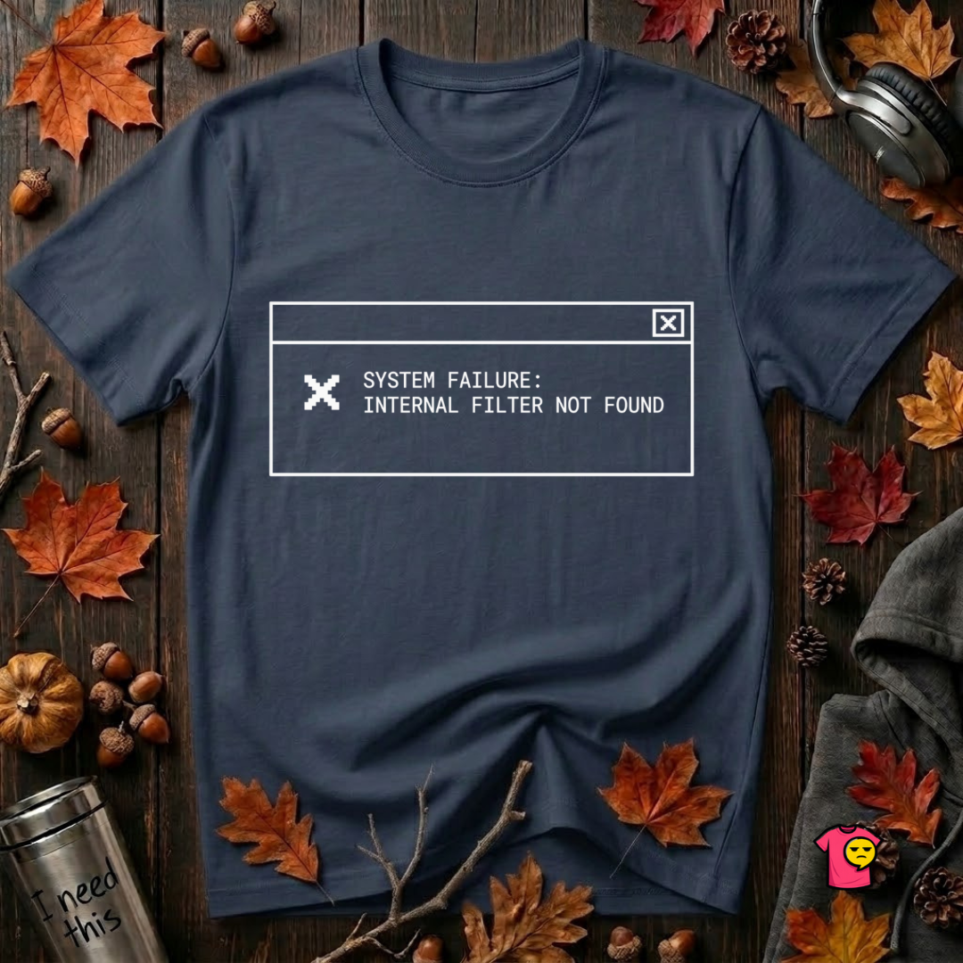 Internal Filter Not Found sarcastic graphic t-shirt in Navy by Snarky Sarks