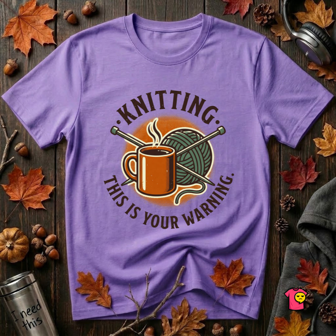 Knitting. This is Your Warning. sarcastic graphic t-shirt in Heather Team Purple by Snarky Sarks