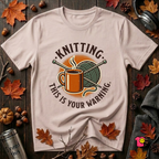 Knitting. This is Your Warning. sarcastic graphic t-shirt in Soft Pink by Snarky Sarks