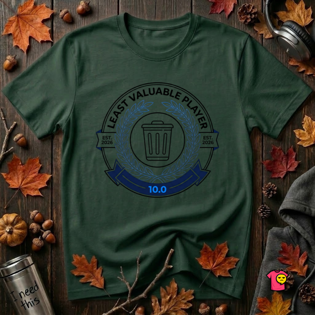 Least Valuable Player sarcastic sports graphic t-shirt in Forest by Snarky Sarks
