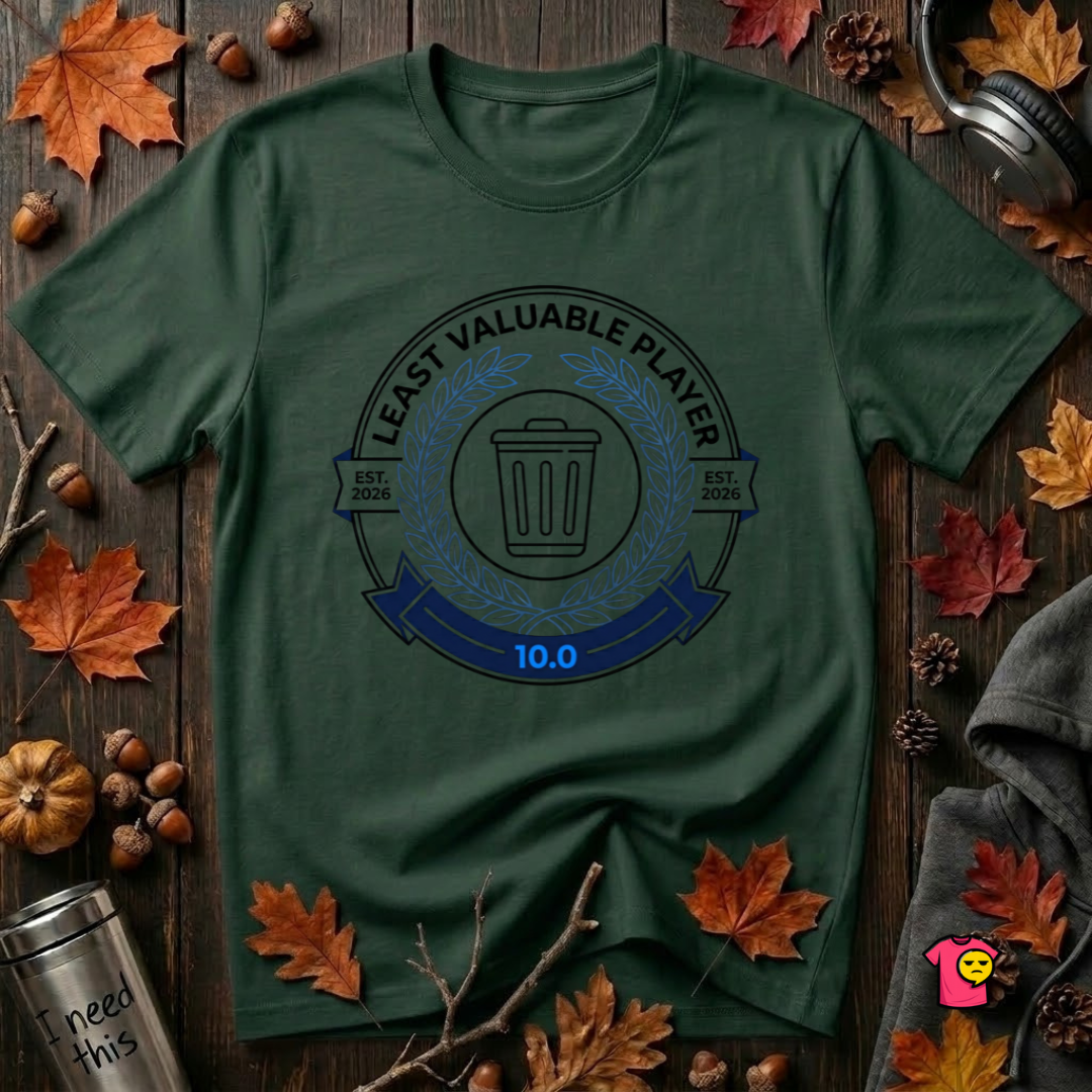 Least Valuable Player sarcastic sports graphic t-shirt in Forest by Snarky Sarks