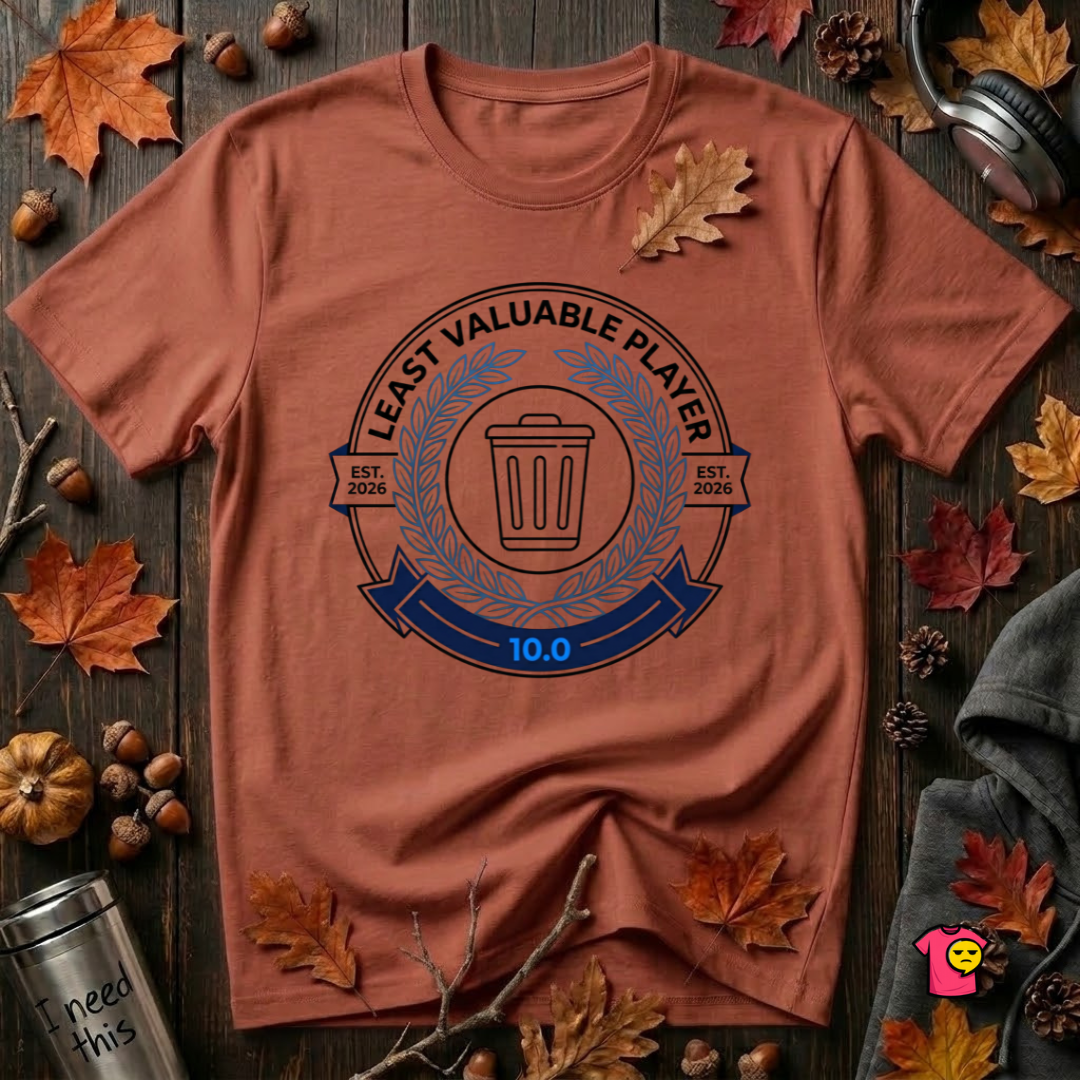 Least Valuable Player sarcastic sports graphic t-shirt in Rust by Snarky Sarks