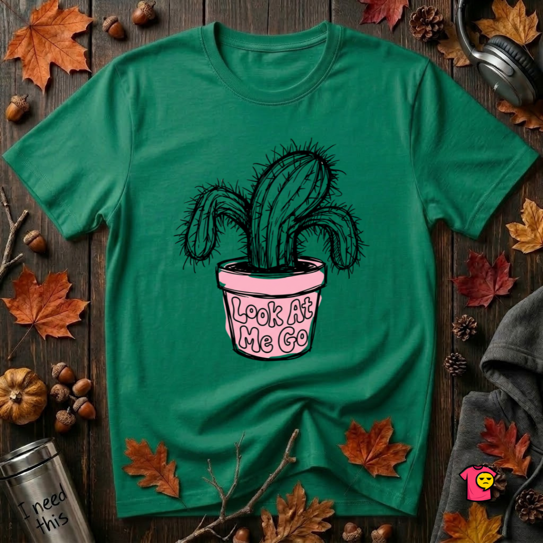 Look At Me Go sarcastic graphic t-shirt in Kelly by Snarky Sarks