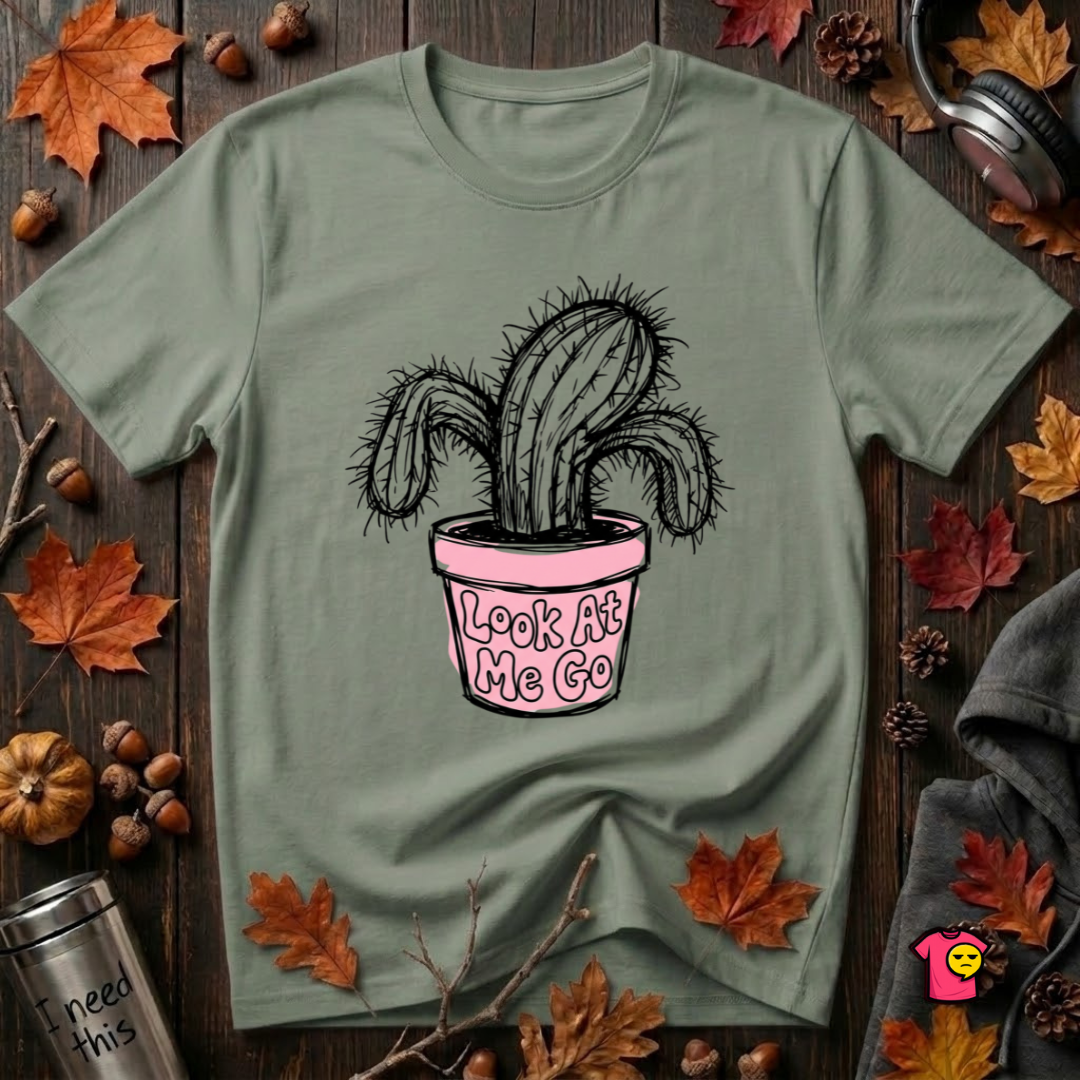 Look At Me Go sarcastic graphic t-shirt in Military Green by Snarky Sarks