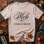 Meh -- L'essence De Whatever sarcastic graphic t-shirt in Soft Pink by Snarky Sarks