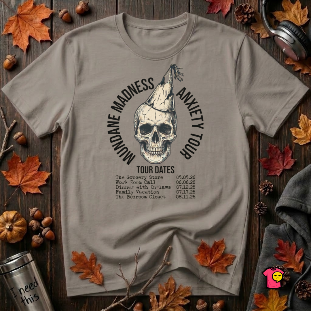 Mundane Madness Tour sarcastic graphic t-shirt in Deep Heather by Snarky Sarks