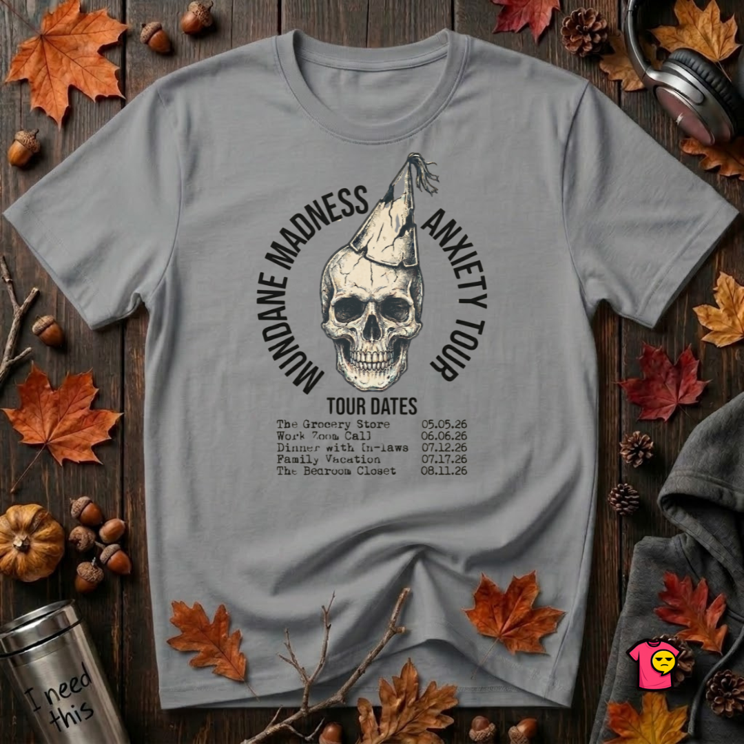 Mundane Madness Tour sarcastic graphic t-shirt in Heather Storm by Snarky Sarks