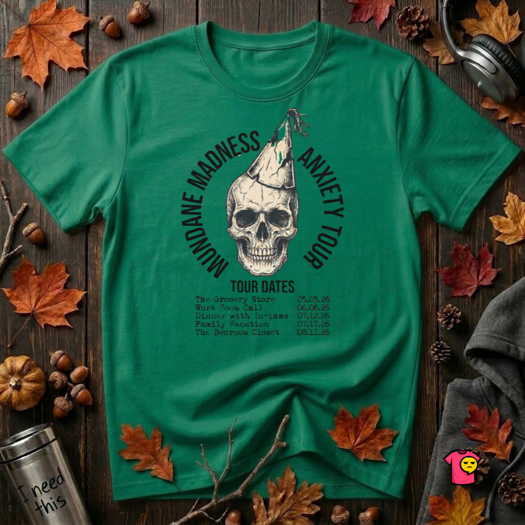 Mundane Madness Tour sarcastic graphic t-shirt in Kelly by Snarky Sarks