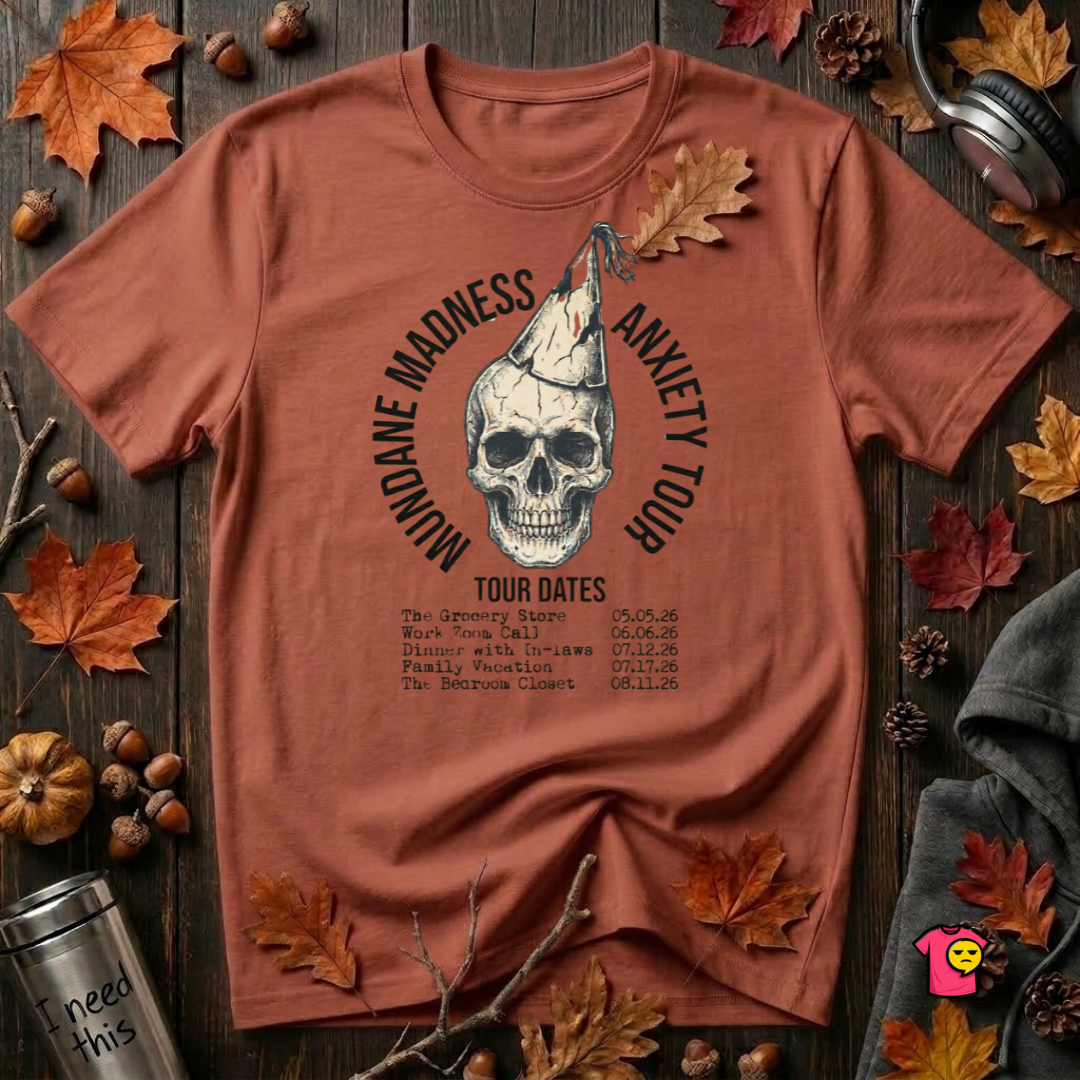 Mundane Madness Tour sarcastic graphic t-shirt in Rust by Snarky Sarks