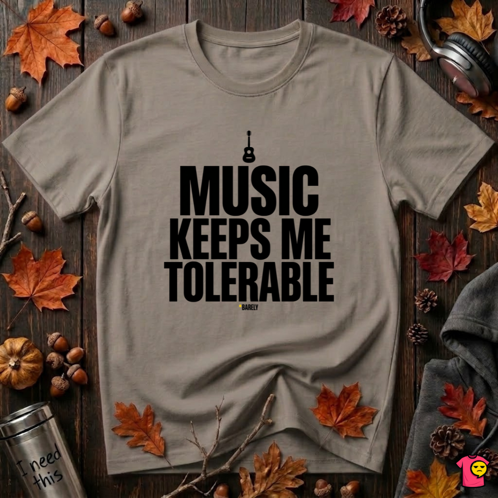 Music Keeps Me Tolerable sarcastic graphic t-shirt in Asphalt by Snarky Sarks