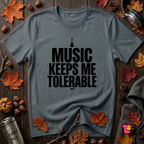 Music Keeps Me Tolerable sarcastic graphic t-shirt in Dark Gray by Snarky Sarks