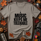 Music Keeps Me Tolerable sarcastic graphic t-shirt in Deep Heather by Snarky Sarks