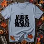 Music Keeps Me Tolerable sarcastic graphic t-shirt in Heather Prism Blue by Snarky Sarks