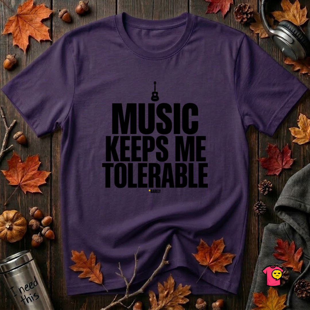 Music Keeps Me Tolerable sarcastic graphic t-shirt in Purple by Snarky Sarks