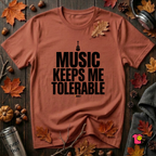Music Keeps Me Tolerable sarcastic graphic t-shirt in Rust by Snarky Sarks