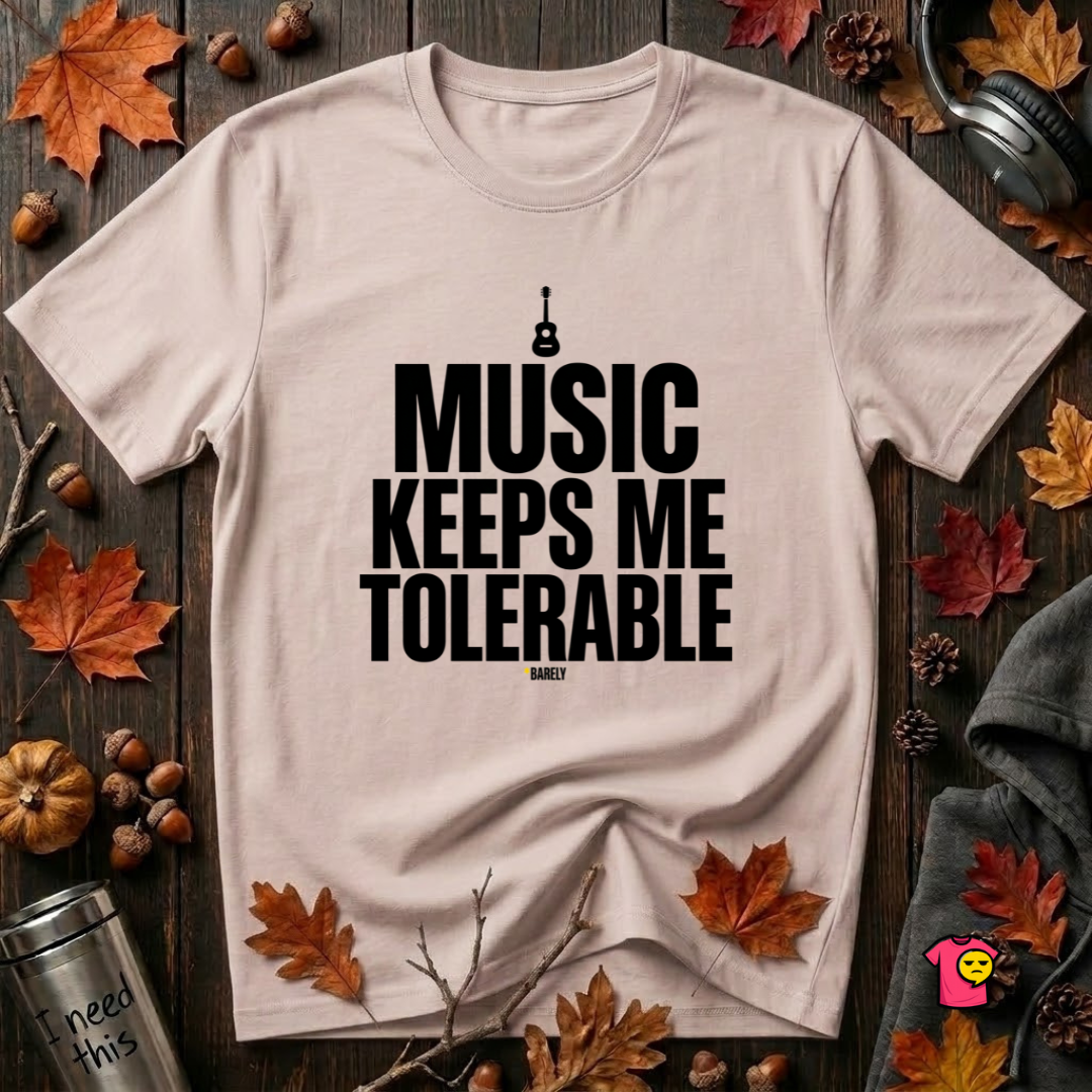 Music Keeps Me Tolerable sarcastic graphic t-shirt in Soft Pink by Snarky Sarks