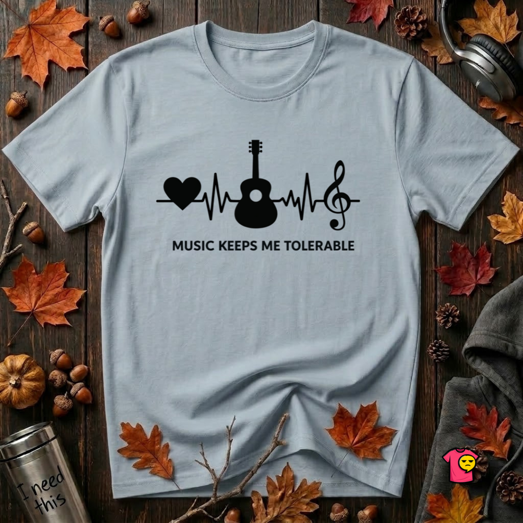 Music Makes Me Tolerable sarcastic graphic t-shirt in Light Blue by Snarky Sarks