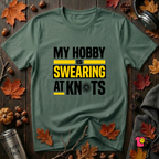 My Hobby is Swearing at Knots sarcastic graphic t-shirt in Heather Forest by Snarky Sarks