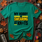 My Hobby is Swearing at Knots sarcastic graphic t-shirt in Heather Kelly by Snarky Sarks