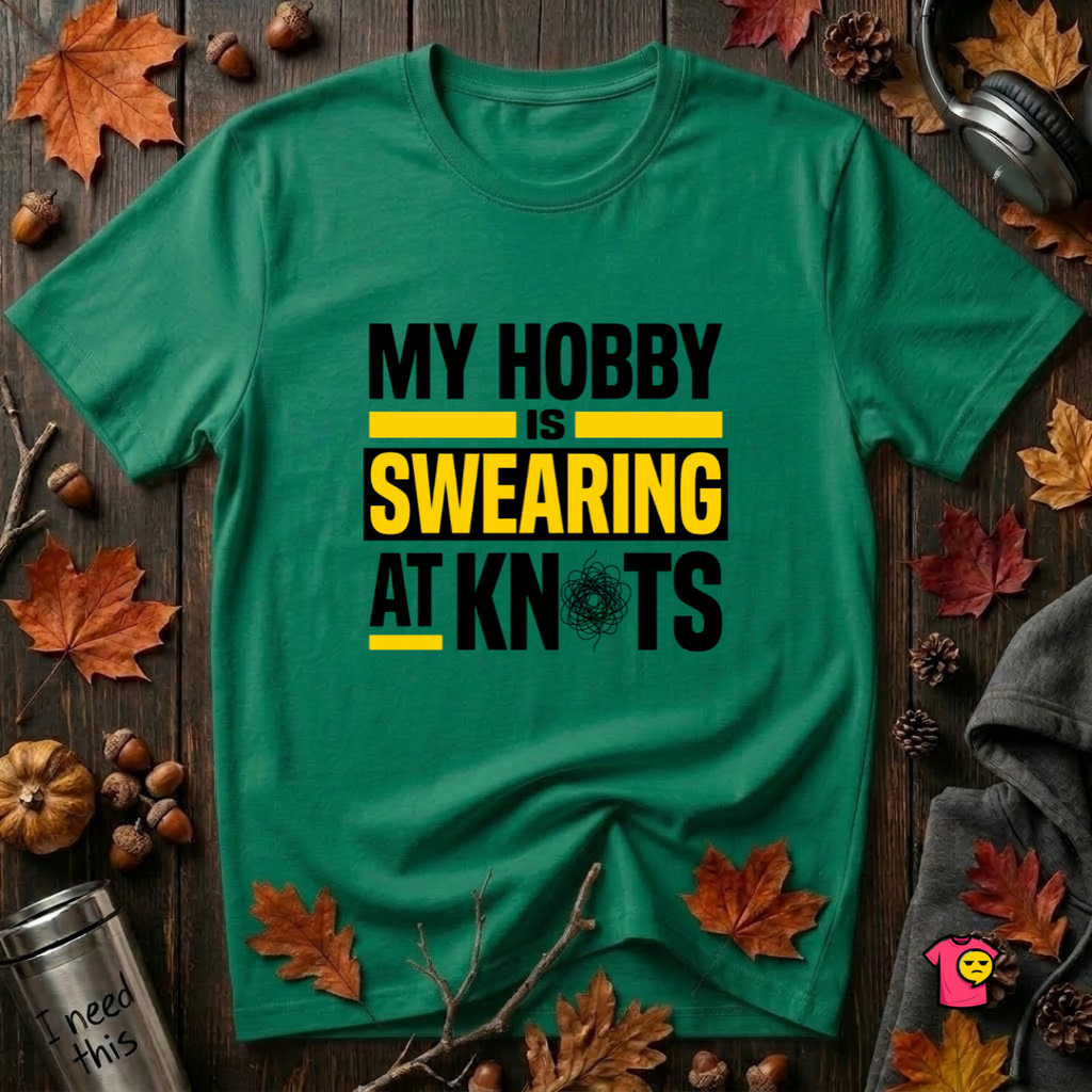 My Hobby is Swearing at Knots sarcastic graphic t-shirt in Kelly by Snarky Sarks