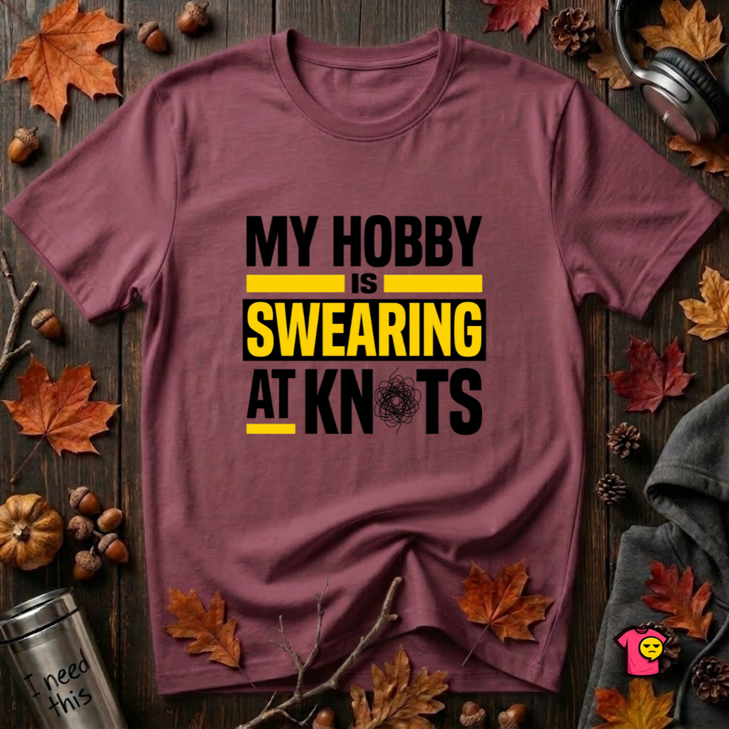 My Hobby is Swearing at Knots sarcastic graphic t-shirt in Maroon by Snarky Sarks