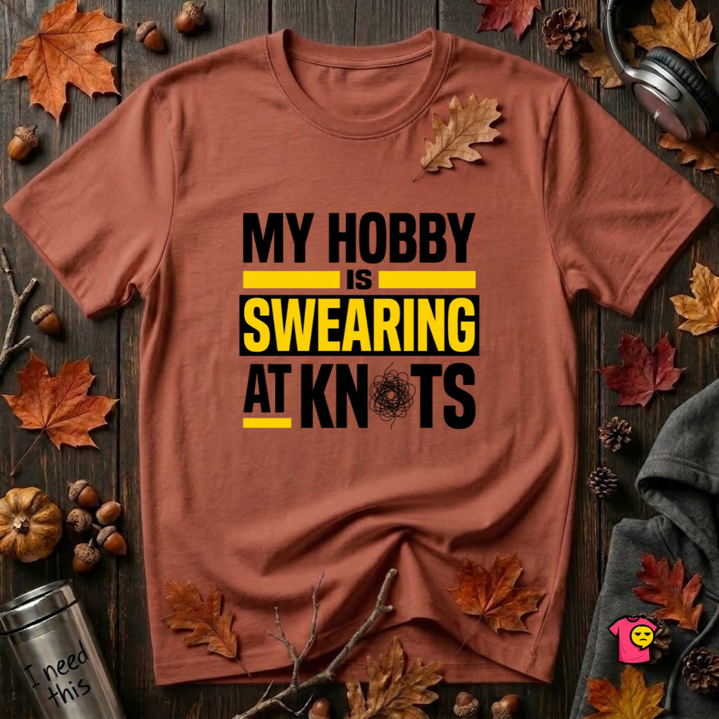 My Hobby is Swearing at Knots sarcastic graphic t-shirt in Rust by Snarky Sarks