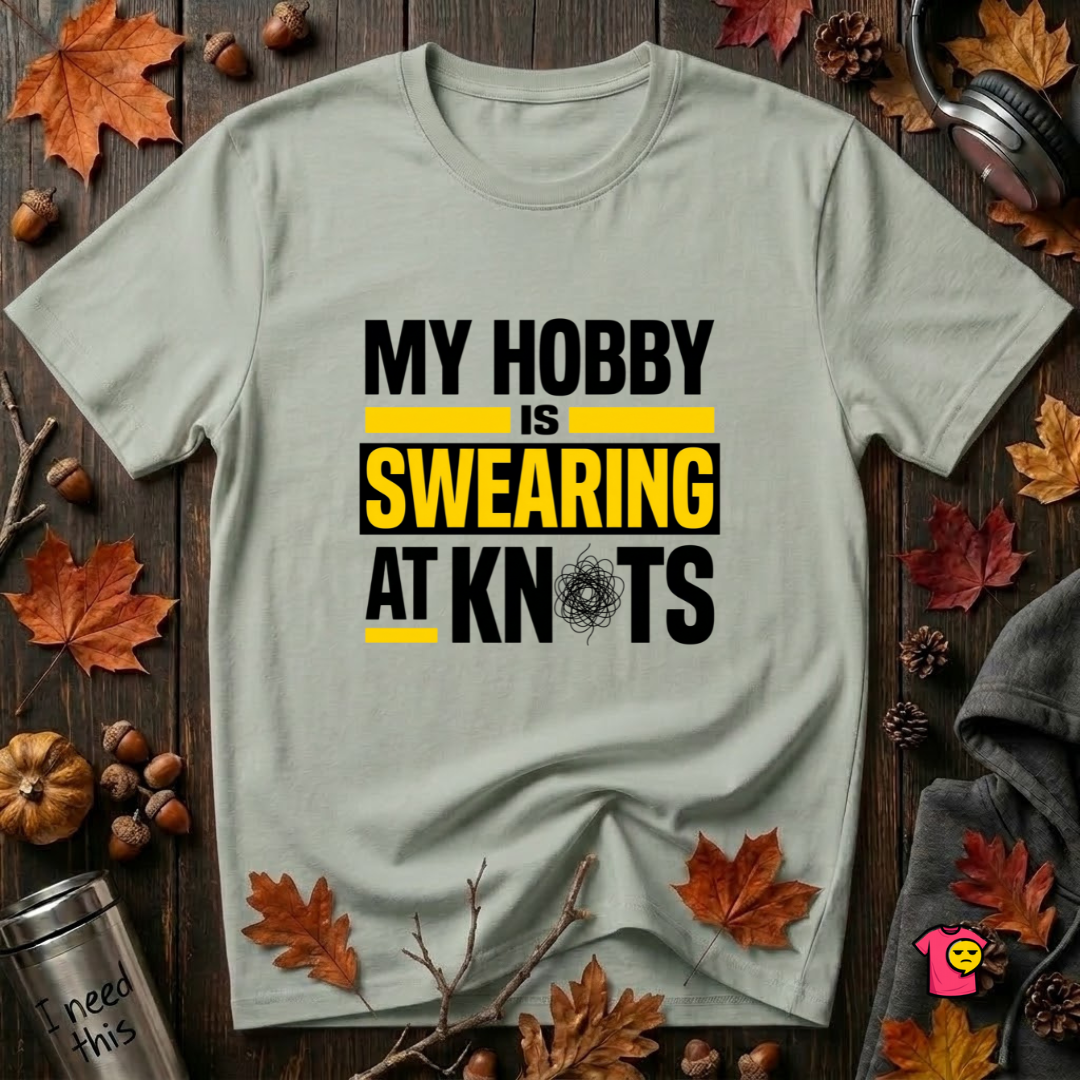 My Hobby is Swearing at Knots sarcastic graphic t-shirt in Sage by Snarky Sarks